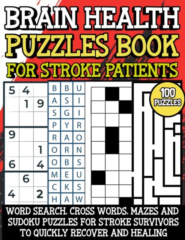 WOW LIFE SERIES: BRAIN HEALTH PUZZLEs BOOK for STROKE PATIENTS: Stroke Recovery Activity Book With Challenging and Fun Word Search, Cross Word, Mazes ... Memory, Quick Rehabilitation and Healing
