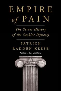 Empire of Pain: The Secret History of the Sackler Dynasty