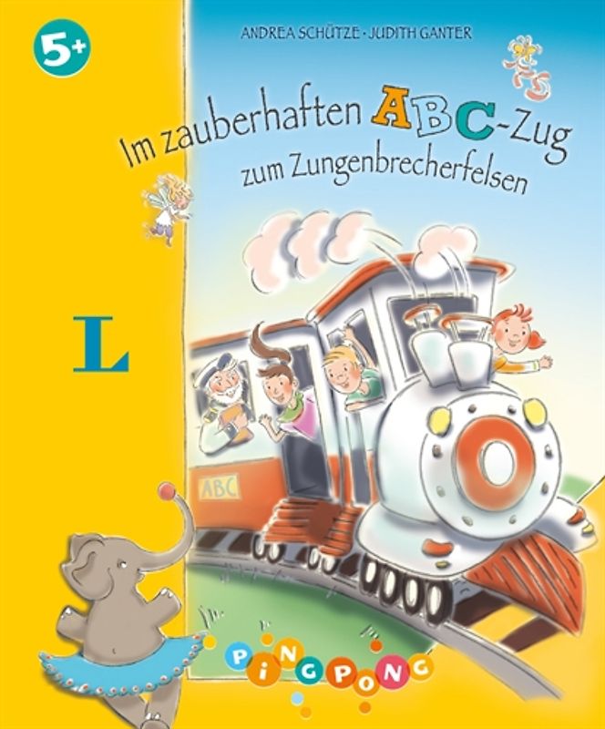 Im zauberhaften ABC-Zug zum Zungenbrecherfelsen - Bilderbuch