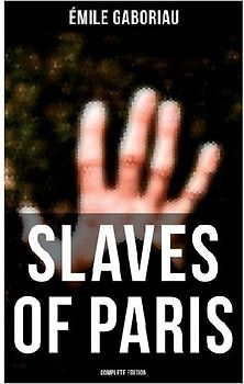 SLAVES OF PARIS (Complete Edition)