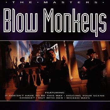 the Blow Monkeys - The Masters