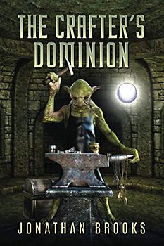 The Crafter's Dominion: A Dungeon Core Novel (Dungeon Crafting, Band 5)