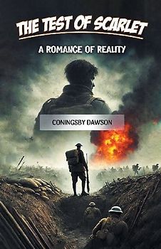 The Test of Scarlet A Romance of Reality