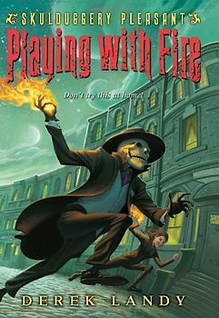 Skulduggery Pleasant: Playing with Fire - Landy, Derek