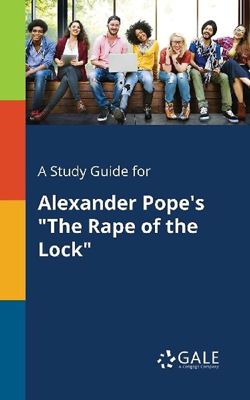 A Study Guide for Alexander Pope's "The Rape of the Lock"