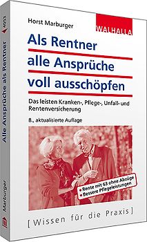 Als Rentner alle Ansprüche voll ausschöpfen