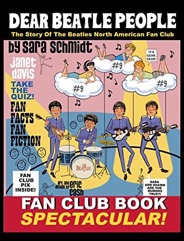 Dear Beatle People: The Story of The Beatles North American Fan Club