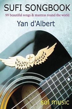 Sufi Songbook: 99 beautiful songs & mantras round the world