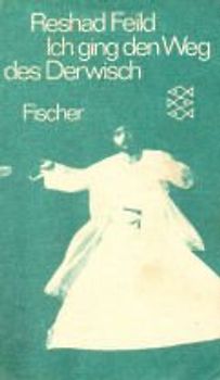 Ich ging den Weg des Derwisch