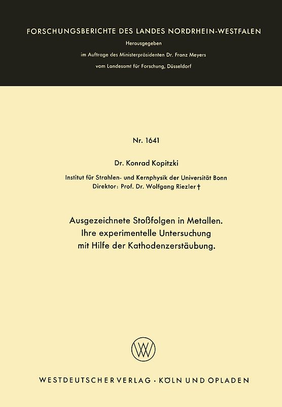 Ausgezeichnete Stoßfolgen in Metallen. Ihre experimentelle Untersuchung mit Hilfe der Kathodenzerstäubung