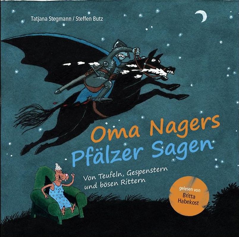 Oma Nagers Pfälzer Sagen
