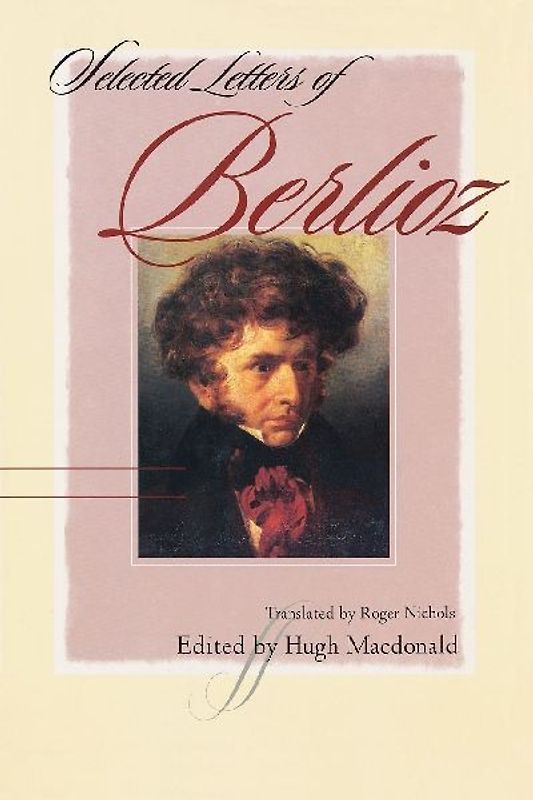 Selected Letters of Berlioz