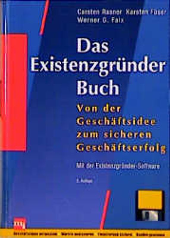 Das Existenzgründer-Buch. Von der Geschäftsidee zum perfekten Geschäftsplan