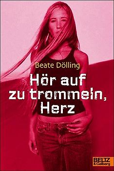 Hör auf zu trommeln, Herz. Roman