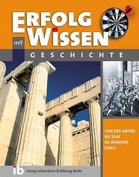 Geschichte - Von der Antike bis zum 30-jährigen Krieg