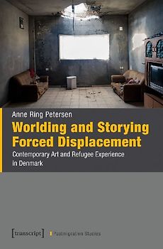 Worlding and Storying Forced Displacement