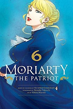 Moriarty the Patriot, Vol. 6: Volume 6