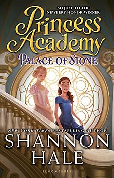 Palace of Stone (Princess Academy) - Hale, Shannon