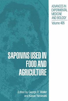 Saponins Used in Food and Agriculture
