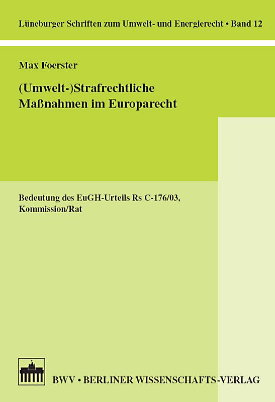 (Umwelt-) Strafrechtliche Maßnahmen im Europarecht