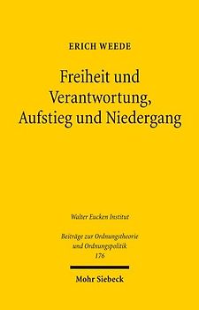 Freiheit und Verantwortung, Aufstieg und Niedergang