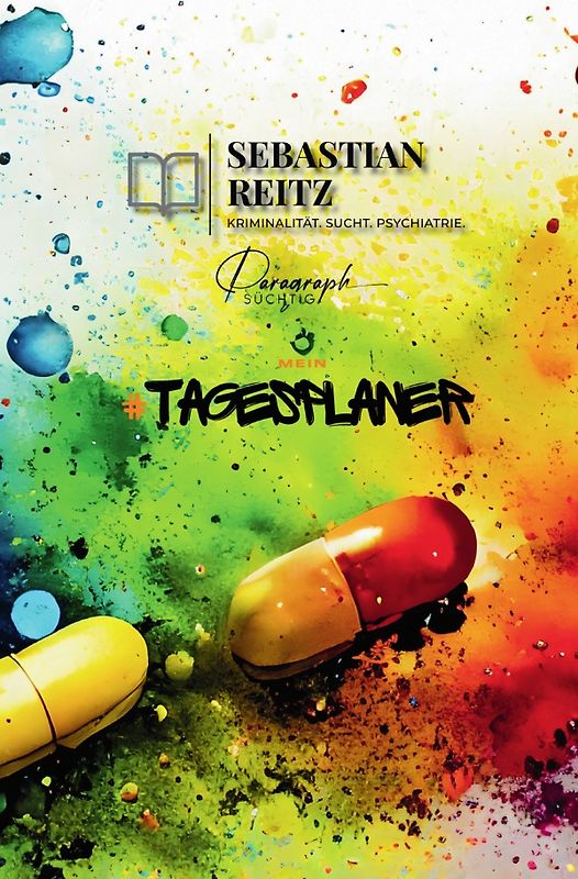 Paragraph Süchtig / Paragraph Süchtig – Mein Tagesplaner