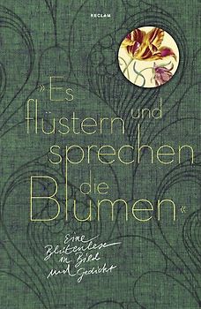 »Es flüstern und sprechen die Blumen«