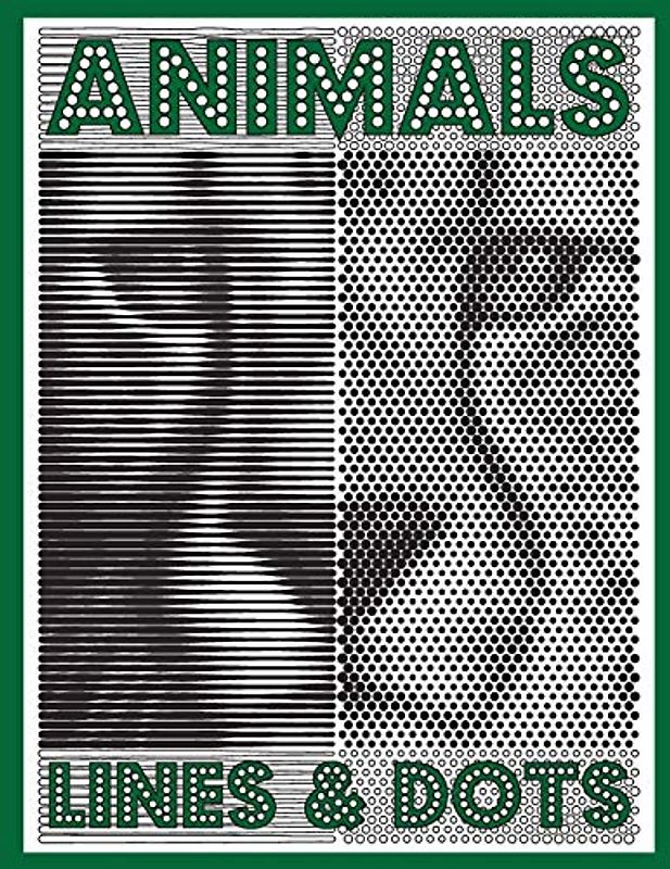 LINES & DOTS: Animals: New Kind of Coloring with One Color to Use for Adults Relaxation & Stress Relief