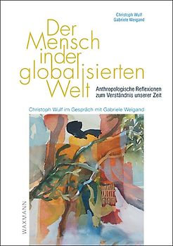 Der Mensch in der globalisierten Welt