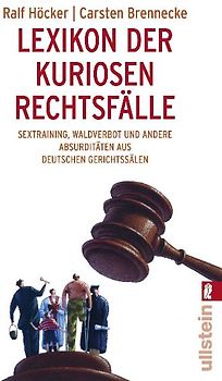 Lexikon der kuriosen Rechtsfälle