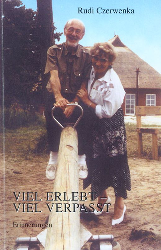 Viel erlebt - viel verpasst