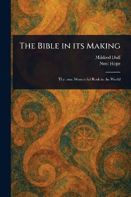 The Bible in Its Making