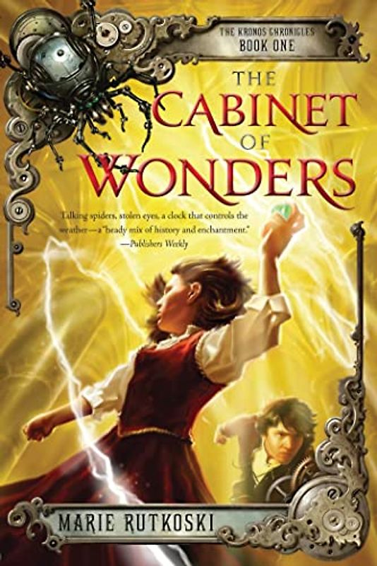 Cabinet of Wonders: The Kronos Chronicles: Book I (The Kronos Chronicles, Book One, 1)