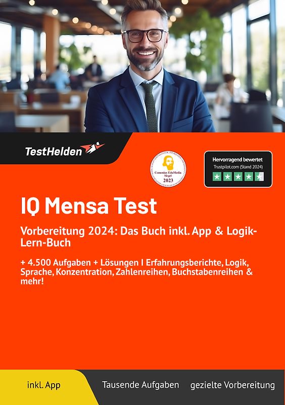 IQ Mensa Test Vorbereitung: Das Buch inkl. App & Logik-Lern-Buch I + 4.500 Aufgaben + Lösungen | Erfahrungsberichte, Logik, Sprache, Konzentration, Zahlenreihen, Buchstabenreihen & mehr!