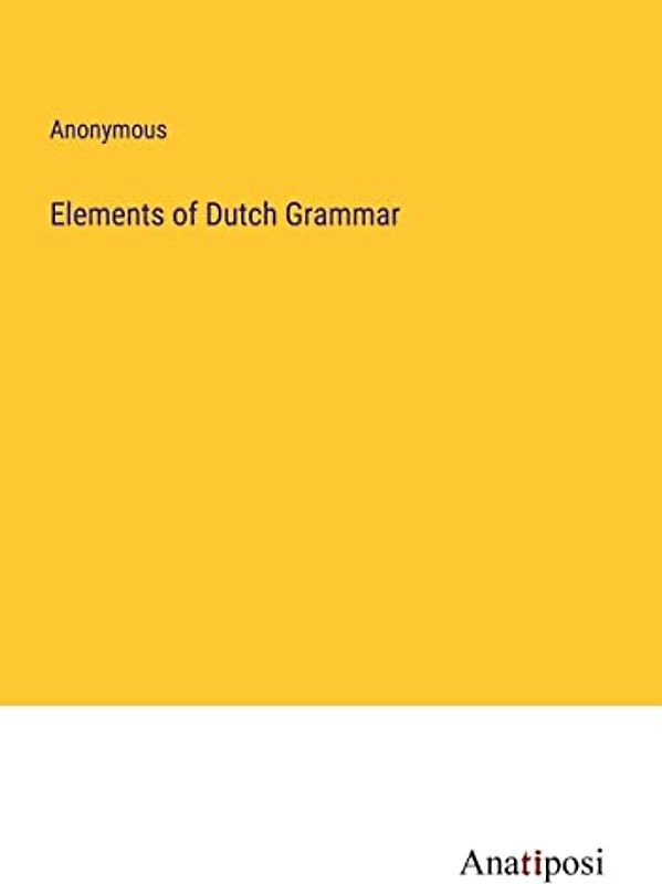 Elements of Dutch Grammar