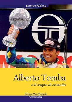 ALBERTO TOMBA E IL SOGNO DI CRISTALLO