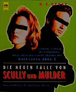 Die neuen Fälle von Scully und Mulder. Fakten, Fiktion, Hintergründe: Alles über die vierte Staffel der Kultserie Akte X. Das inoffizielle Buch zur Serie