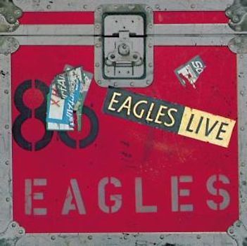 Eagles - Eagles Live