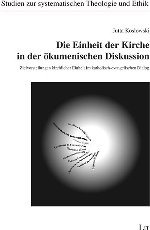 Die Einheit der Kirche in der ökumenischen Diskussion