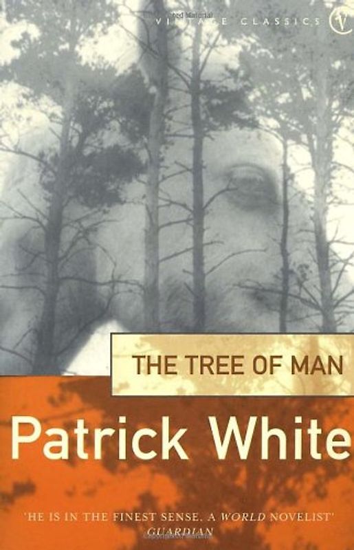 Tree of Man - Patrick White