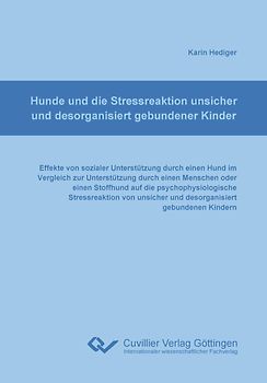 Hunde und die Stressreaktion unsicher und desorganisiert gebundener Kinder