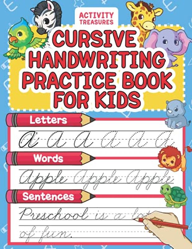 Cursive Handwriting Practice Book For Kids: Cursive Tracing Workbook For 2nd 3rd 4th And 5th Graders To Practice Letters, Words & Sentences In ... and Handwriting Workbooks for Children)