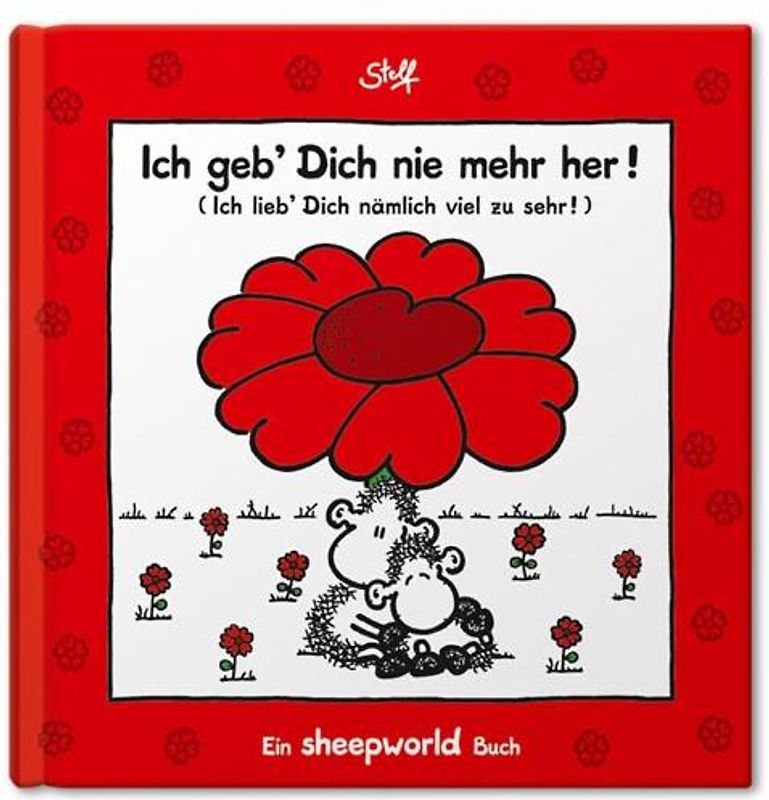 Ich geb Dich nie mehr her!