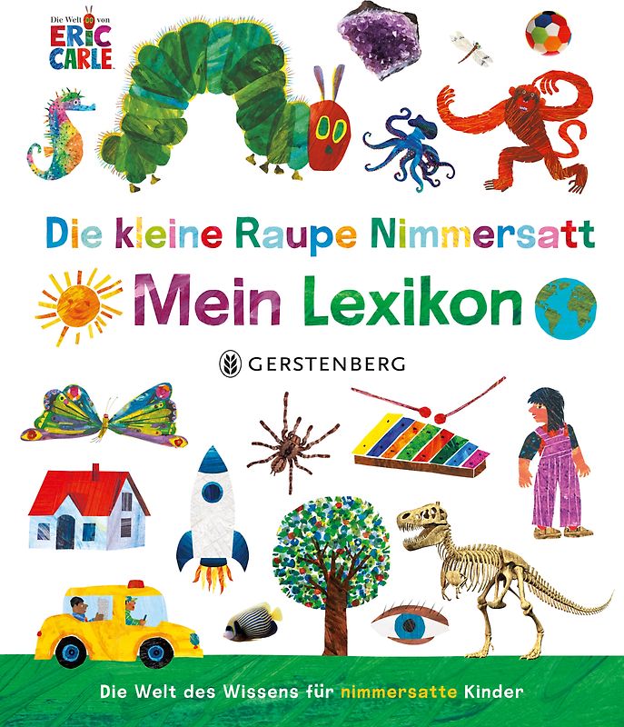 Die kleine Raupe Nimmersatt - Mein Lexikon