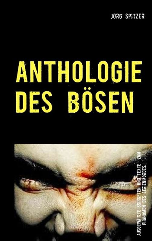 Anthologie des Bösen
