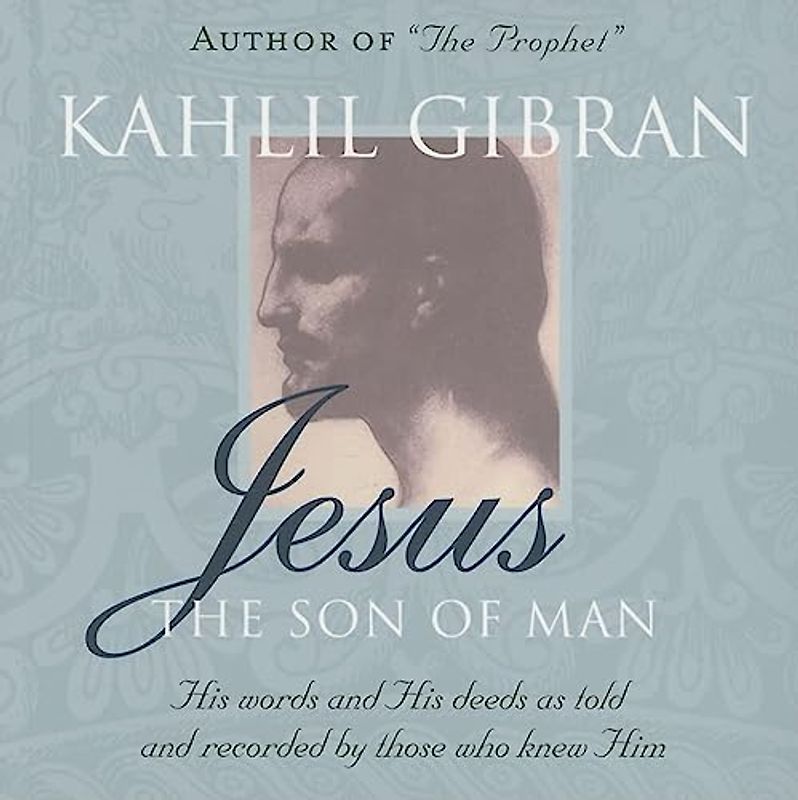 Jesus: The Son of Man
