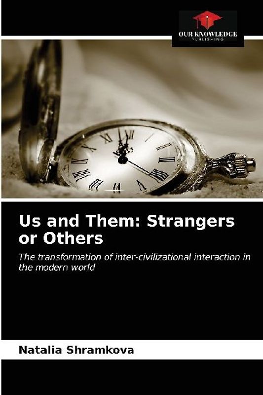 Us and Them: Strangers or Others