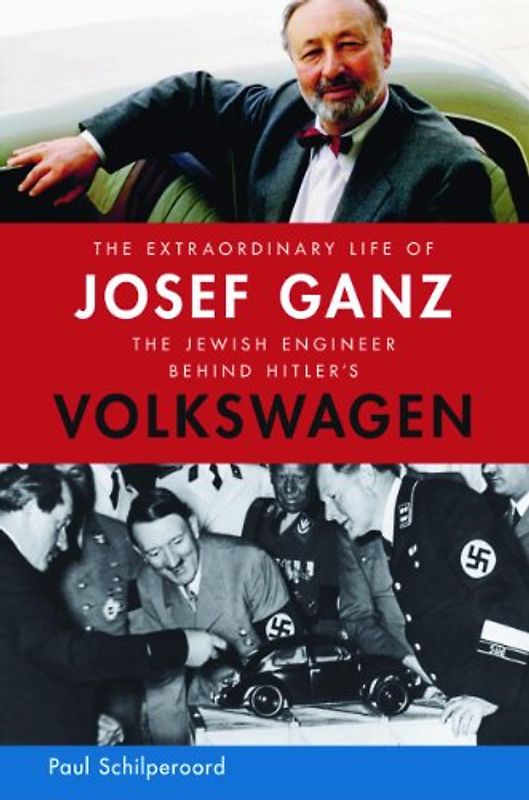 The Extraordinary Life of Josef Ganz: The Jewish Engineer Behind Hitler's Volkswagen