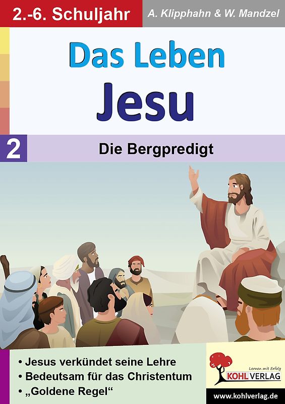 Das Leben Jesu / Band 2: Die Bergpredigt