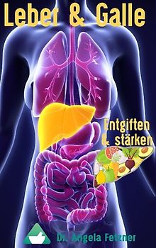 Leber und Galle entgiften und stärken